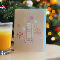 All I Want for Christmas is Beep! 5x7 Greeting Card
